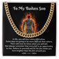 To My Badass Son - Let The Fire Inside You Burn Brighter