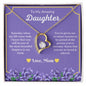 To My Amazing Daughter - You Are So Loved & Adored