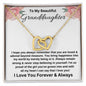 To My Beautiful Granddaughter - I Love You Forever & Always