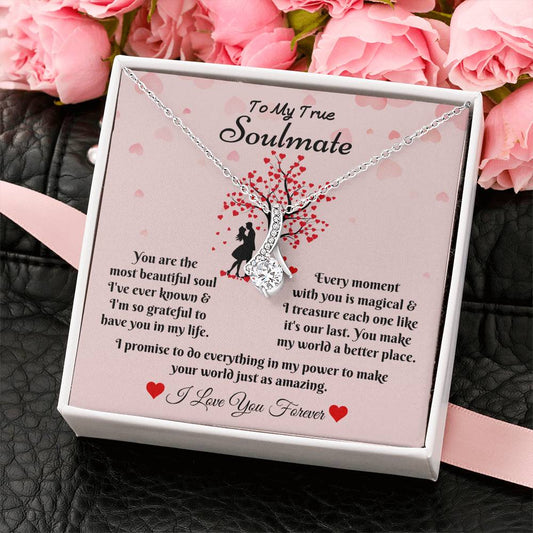 To My True Soulmate - You Make My World A Better Place