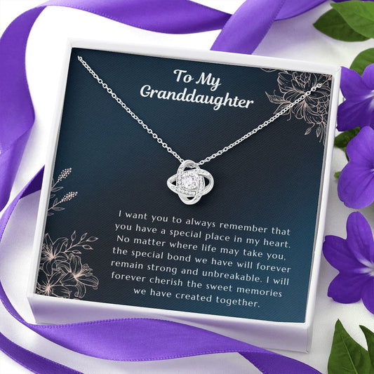 To My Granddaughter - From Grandma. You Have A Special Place In My Heart