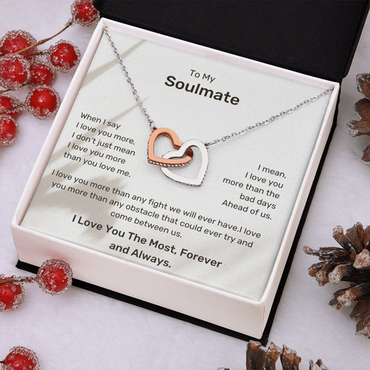 To My Soulmate - I Love You The Most, Forever & Always