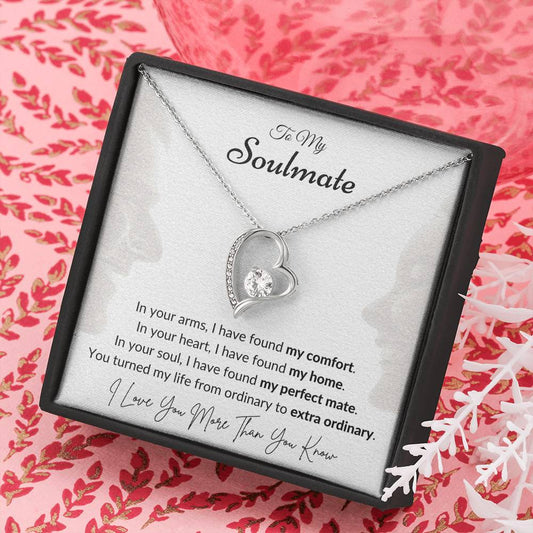 To My Soulmate - You Turned My Life From Ordinary To Extraordinary
